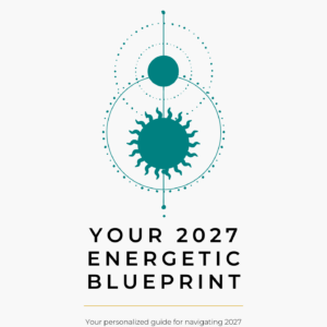Your 2027 Energetic Blueprint